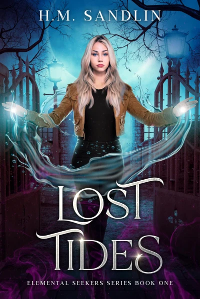 Lost Tides: An Elemental Fantasy Adventure (Elemental Seekers Series Book 1)