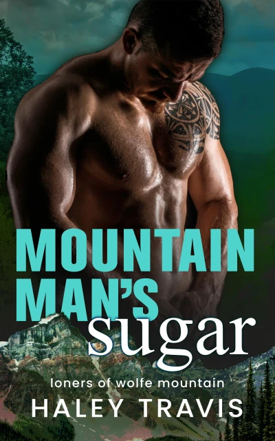 Mountain Man’s Sugar