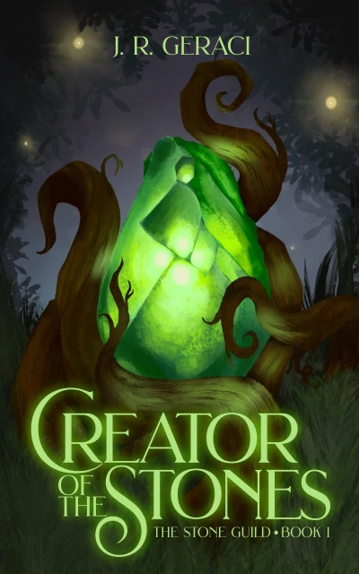 Creator of the Stones: The Stone Guild, Book 1 (The Stone Guild Trilogy)